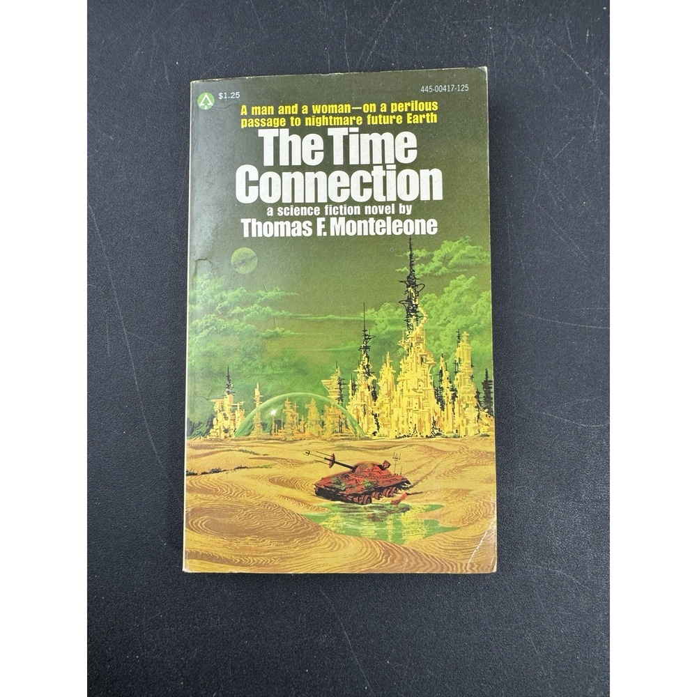 The Time Connection Thomas F Monteleone 1978 Popular Library Science Fiction